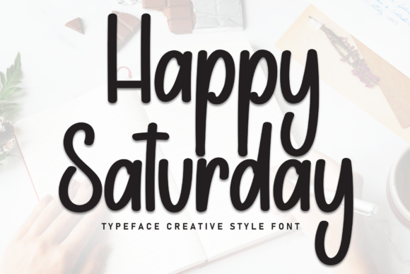Happy Saturday Font: A Maker's Favorite Handwritten Typeface